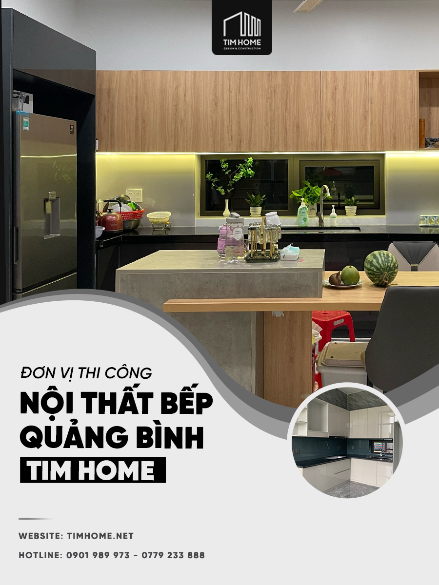 Đơn Vị Thi Công Nội Thất Bếp Quảng Bình TIM HOME