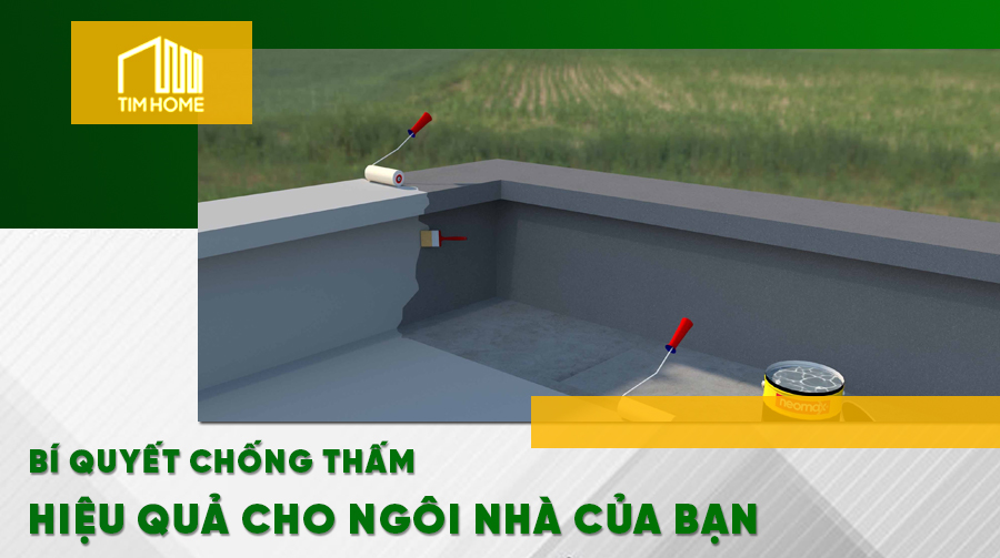 Bí Quyết Chống Thấm Hiệu Quả Cho Ngôi Nhà Của Bạn