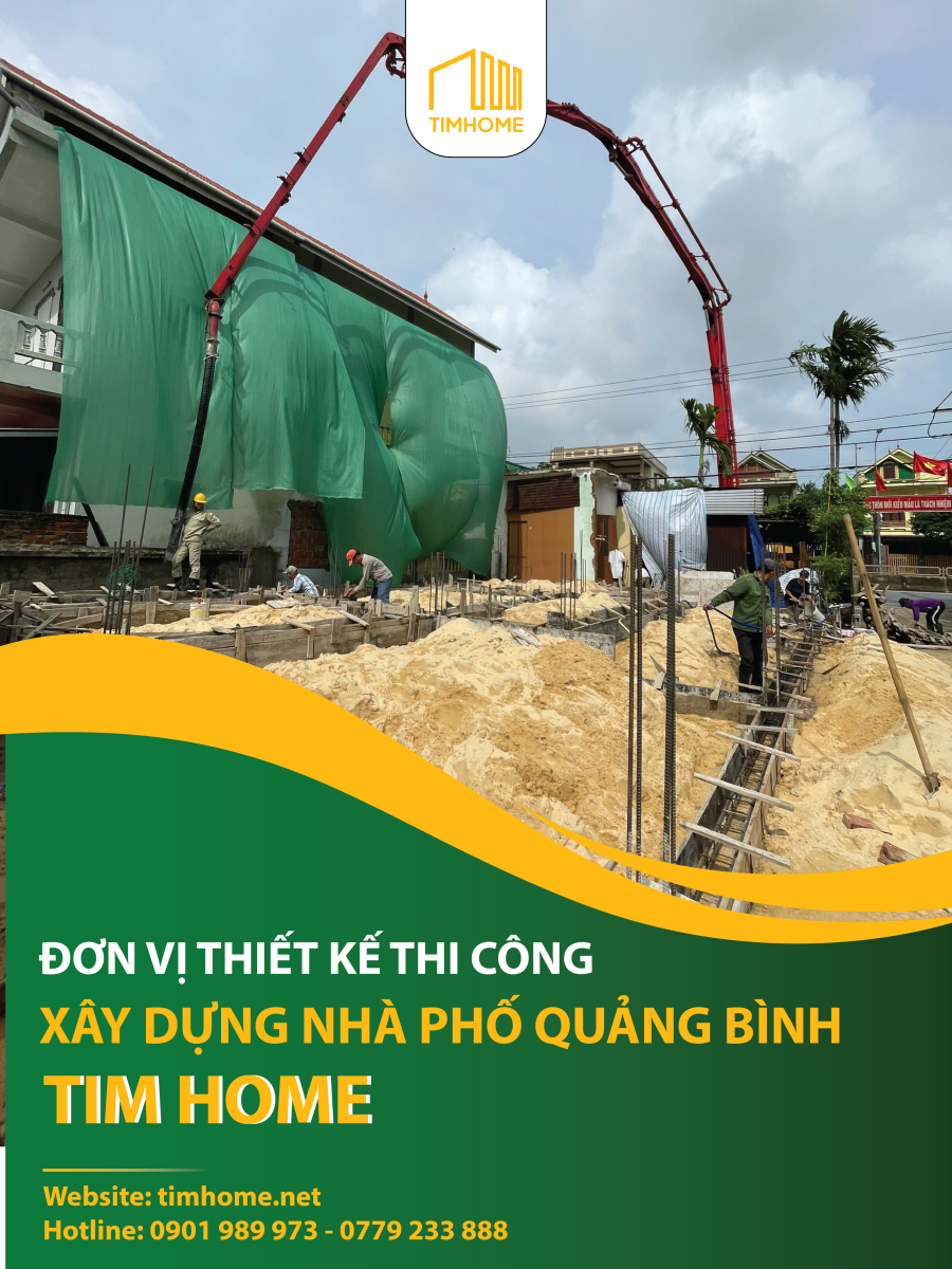 Đơn Vị Thiết Kế Thi Công Xây Dựng Nhà Phố Quảng Bình - TIM HOME 