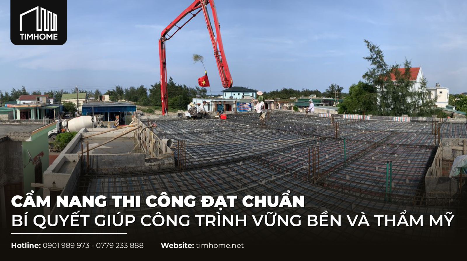 CẨM NANG THI CÔNG ĐẠT CHUẨN: BÍ QUYẾT GIÚP CÔNG TRÌNH VỮNG BỀN VÀ THẨM MỸ