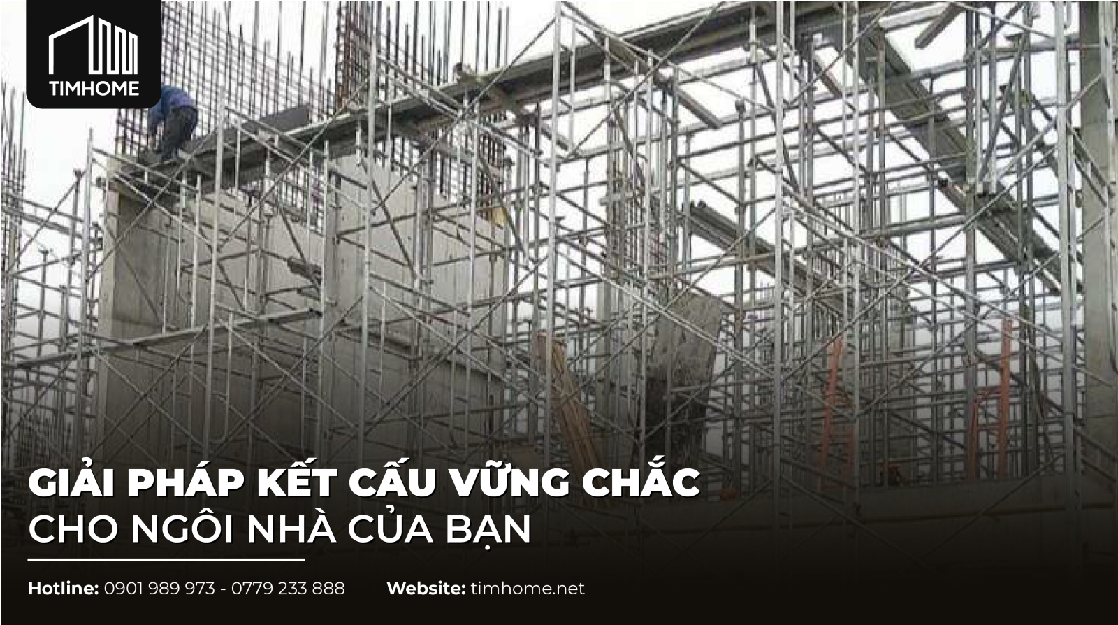 GIẢI PHÁP KẾT CẤU VỮNG CHẮC CHO NGÔI NHÀ CỦA BẠN